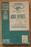 MIRCEA STEFANESCU - ACOLO DEPARTE ROMAN DRAMATIC IN DOUA PARTI STAGIUNEA 1938