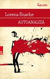 Autoanaliza - Lorena Enache - Editura Paralela 45
