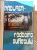 Padurea -radacina Sufletului - Colectiv ,532981, 1992