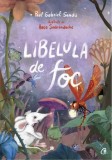 Cumpara ieftin Libelula de foc/Paul Gabriel Sandu, Curtea Veche Publishing