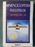 Minienciclopedia inteleptilor (sec. XIX &ndash; XX) &ndash; Angela Mayer, 1998, 223 pag