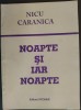 NICU CARANICA - NOAPTE SI IAR NOAPTE (POEME, 1995)
