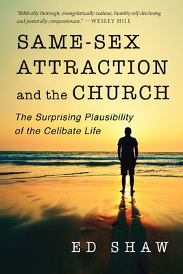 Same-Sex Attraction and the Church: The Surprising Plausibility of the Celibate Life foto