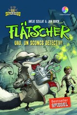 Flatscher. Uau, un sconcs detectiv! foto