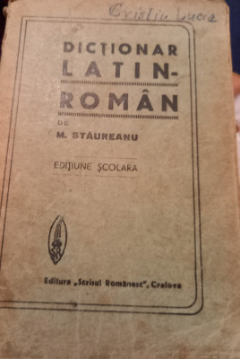 DICTIONAR LATIN ROMAN M STAUREANU foto