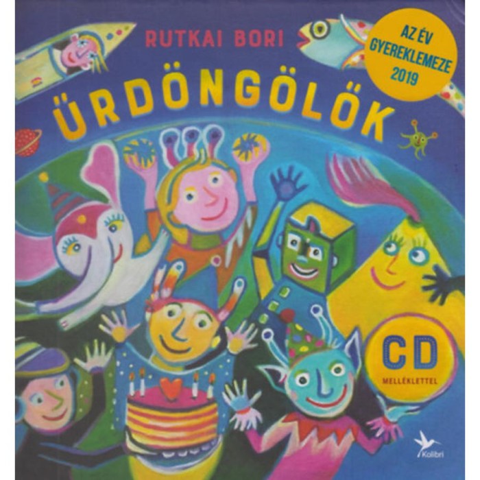 Űrd&ouml;ng&ouml;lők - CD mell&eacute;klettel - Rutkai Bori