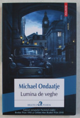 LUMINA DE VEGHE de MICHAEL ONDAATJE , 2019 foto