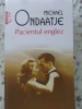 PACIENTUL ENGLEZ-MICHAEL ONDAATJE-276146