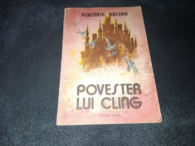 DUMITRIU NELSON - POVESTEA LUI CLING foto