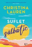 Suflet salbatic - Christina Lauren