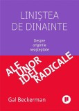Cumpara ieftin Linistea de dinainte. Despre originile neasteptate ale unor idei radicale - Gal Beckerman