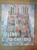 ALBUM DE ARTA ELENA UTA CHELARU