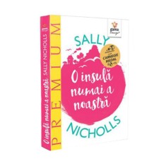 O insula numai a noastra - Sally Nicholls