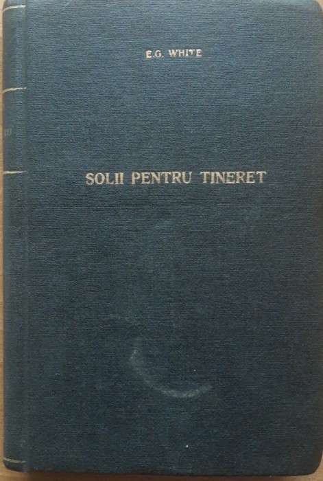 SOLII PENTRU TINERET - ELLEN G. WHITE (BIBLIOFILIE)
