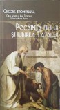 POCAINTA FIULUI SI IUBIREA TATALUI-GRIGORIE IEROMONAHUL-244969