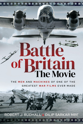 Battle of Britain the Movie: The Men and Machines of One of the Greatest War Films Ever Made foto