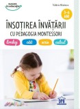 &Icirc;nsoțirea &icirc;nvățării cu pedagogia Montessori - Paperback - Val&eacute;rie Ma&euml;stre - Didactica Publishing House