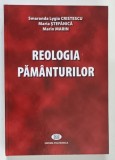 Carte Reologia Pamanturilor Smaranda Lyygia Cristescu Marin Marin Editura Politica 2015 593 pagini Cartonata