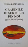 GRADINILE DESERTULUI DIN NOI (JURNAL DE ALGERIA)-PAULA ROMANESCU, 2020