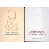TEORIA FUNCTIILOR DE O VARIABILA COMPLEXA VOL.1-2-OCTAV MAYER-298954