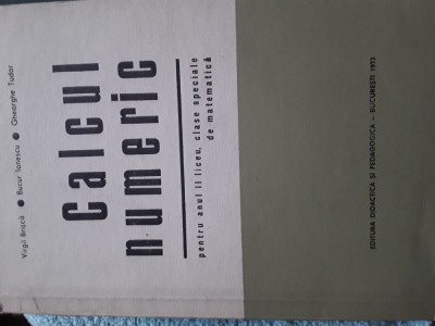 Calcul numeric manual an 2 liceu clase de matematica V.Brisca 1973 foto