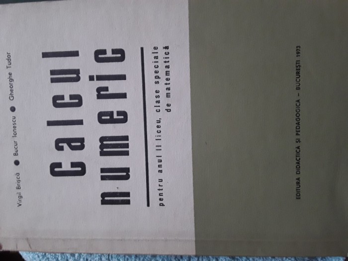 Calcul numeric manual an 2 liceu clase de matematica V.Brisca 1973