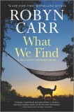 What We Find: A Sullivan&#039;s Crossing Novel