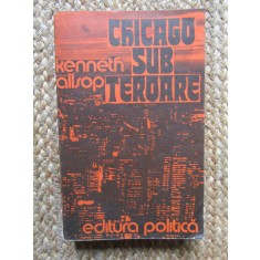 Chicago sub teroare - Kenneth Allsop