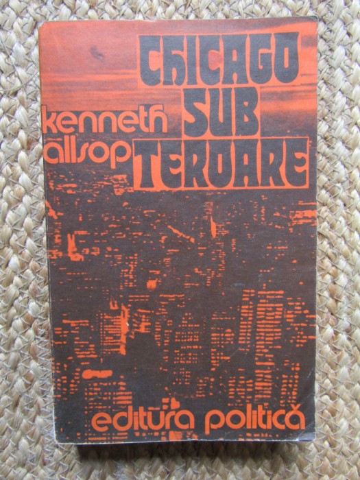 Chicago sub teroare - Kenneth Allsop
