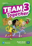 Team Together 3, Pupil&#039;s Book with Digital Resources (A1/A2) - Paperback - Kay Bentley, Michelle Mahony, Tessa Lochowski - Pearson