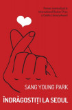 &Icirc;ndrăgostiți la Seoul - Paperback brosat - Sang Young Park - Alice Books