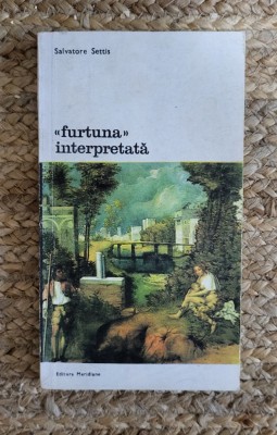 FURTUNA INTERPRETATA-SALVATORE SETTIS foto