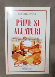 P&acirc;ine și aluaturi - Claudiu Vodă