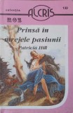 PRINSA IN MREJELE PASIUNII-PATRICIA HILL-361974