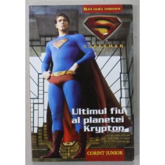 SUPERMAN REVINE : ULTIMUL FIU AL PLANETEI KRYPTON de BRANDON T. SNIDER , 2006