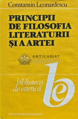 Principii de filosofia literaturii si a artei - 1988 - Constantin Leonardescu (AJ125) foto