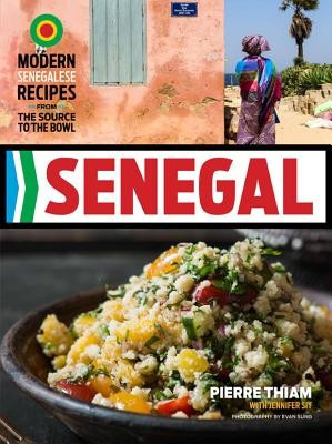 Senegal: Modern Senegalese Recipes from the Source to the Bowl foto