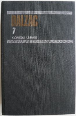 Comedia umana 7 &amp;ndash; Honore de Balzac foto