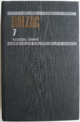 Comedia umana 7 &ndash; Honore de Balzac