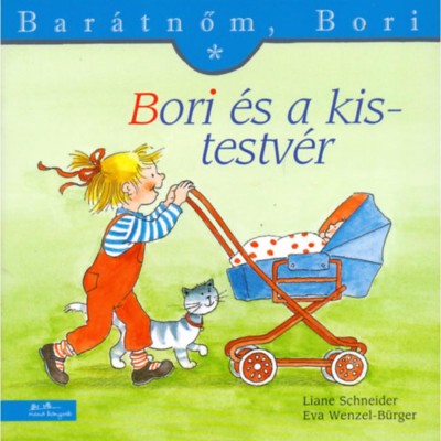 Bori &amp;eacute;s a kistestv&amp;eacute;r - Bar&amp;aacute;tnőm, Bori 3 - Liane Schneider foto