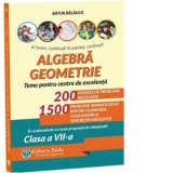 Algebra. Geometrie. Teme pentru centre de excelenta. In conformitate cu noua programa de olimpiada! Clasa a VII-a, Clasa 7