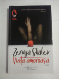 VIATA AMOROASA (roman) - Zeruya SHALEV, Humanitas