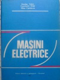 MASINI ELECTRICE-NICOLAE GALAN, CONSTANTIN GHITA, MIHAI CISTELECAN-346420