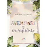 Aventuri cu invataturi - Malina Vasilache, Creator-Libris