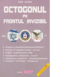 Octogonul pe frontul invizibil. Volumul II - Dan Alexe