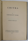 CHITRA by RABINDRANATH TAGORE , A PLAY IN ONE ACT , 1914