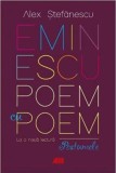 Eminescu - Poem cu poem: La o noua lectura: Postumele