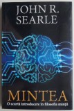 Mintea. O scurta introducere in filosofia mintii &ndash; John R. Searle