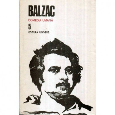 Honore de Balzac - Comedia umana vol. 5 - 118945 foto