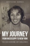My Journey from Mississippi to New York: You Can Overcome Any Challenges